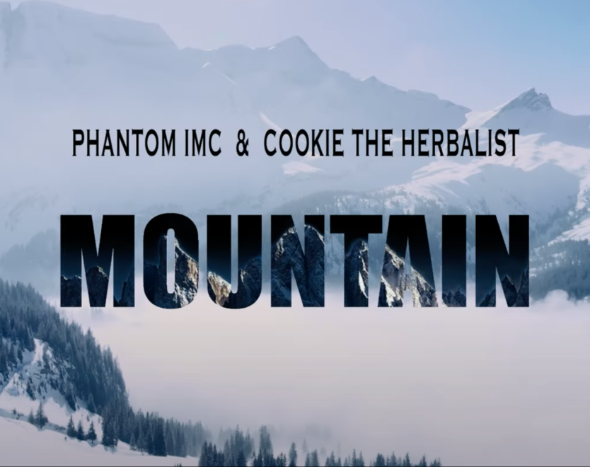 ⛰️ „MOUNTAIN“ ⛰️ – music video by Phantom IMC & Cookie The Herbalist – OUT NOW! ❄️